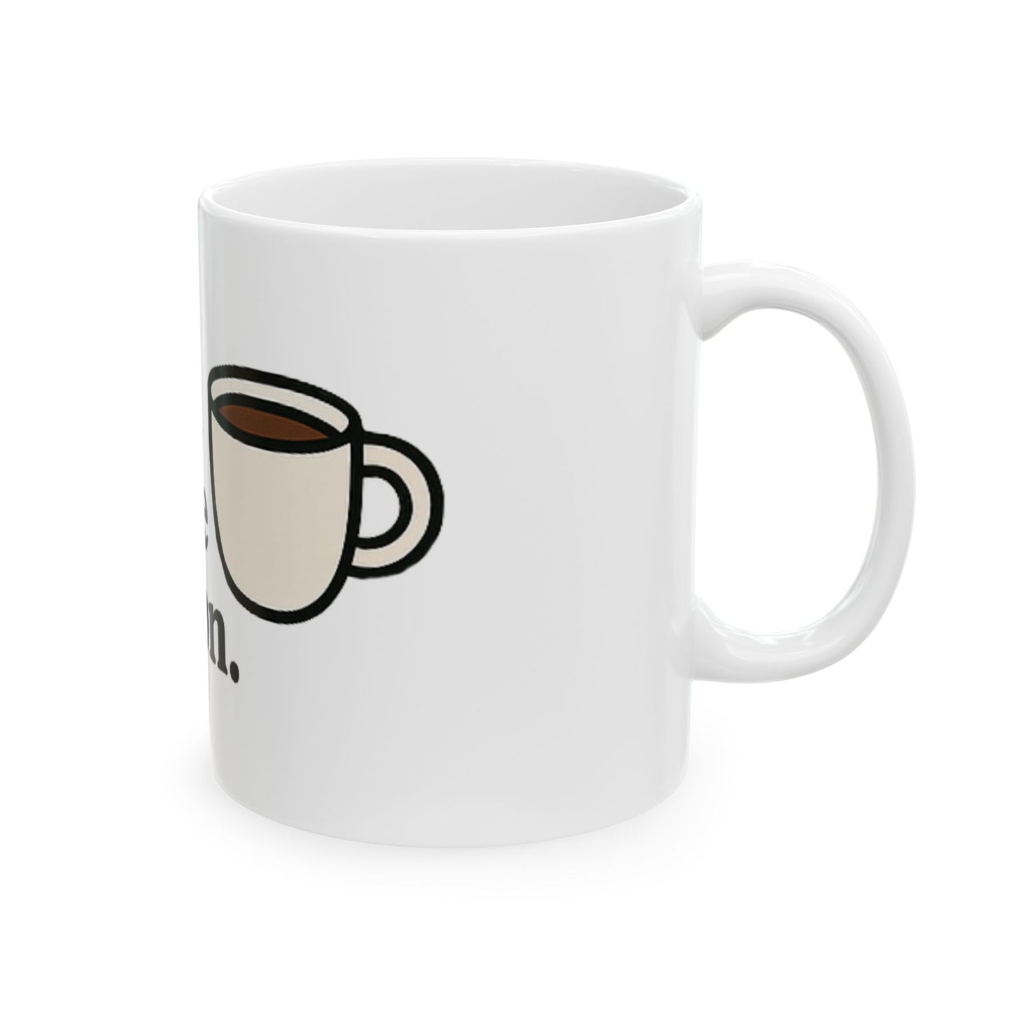 I'm a Coffee Person. - Ceramic Design Mug, (11oz, 15oz)