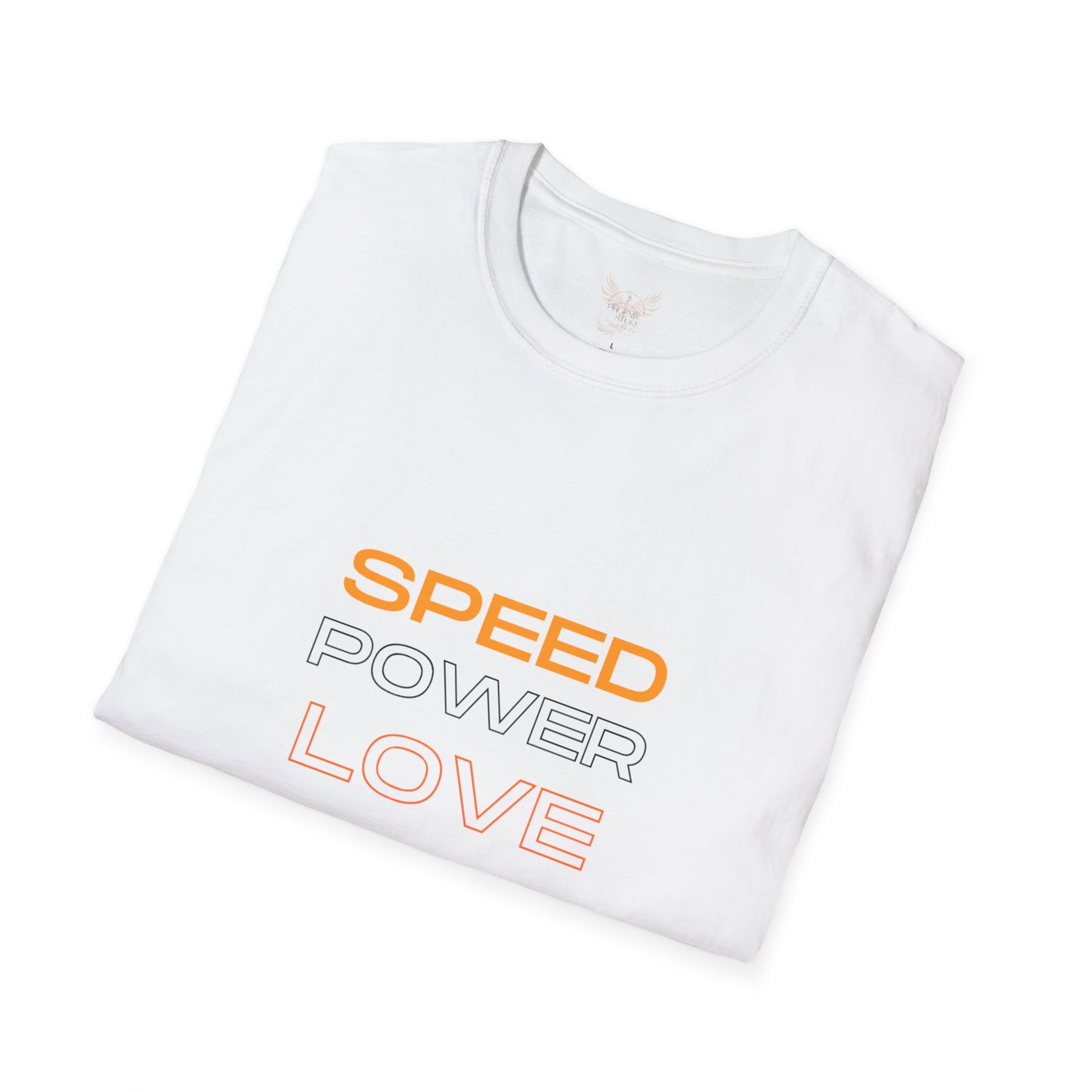 Speed. Power. Love. - Front & Back - Unisex Softstyle Design T-Shirt